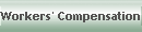 Workers' Compensation